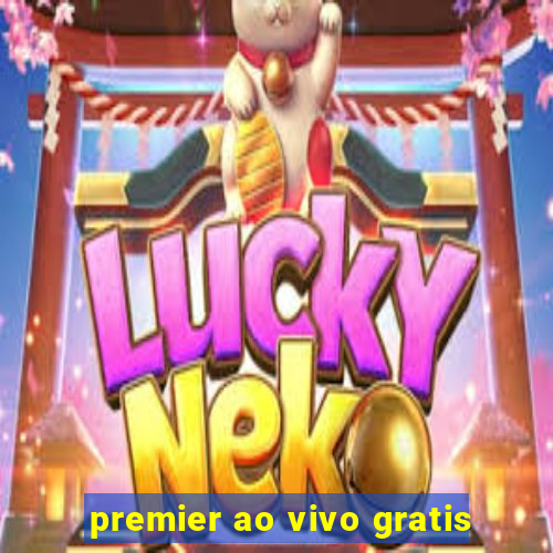 premier ao vivo gratis